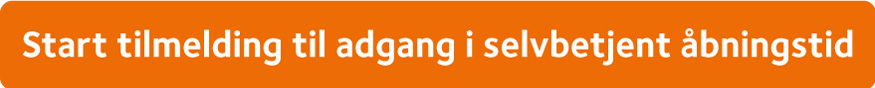 orange rektangulær knap med teksten Start tilmelding til adgang i selvbejtent åbningstid